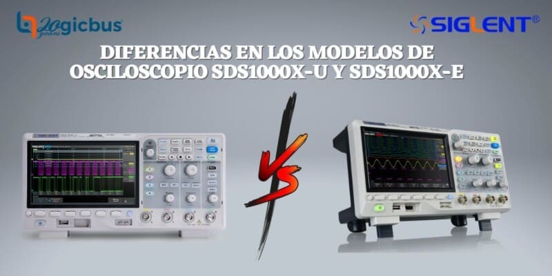 Diferencias en los modelos de osciloscopio SDS1000X-U Y SDS1000X-E