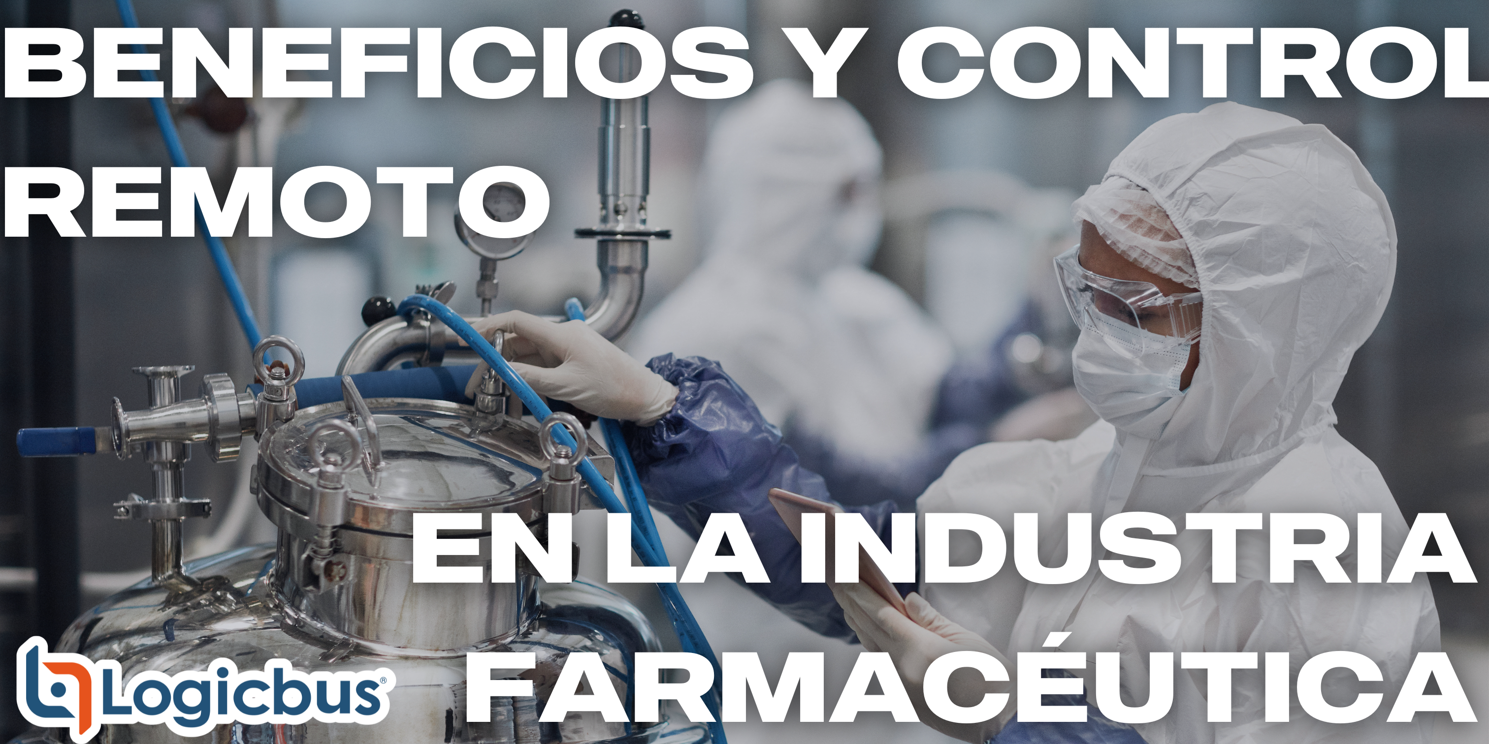 Imagen acerca de Beneficios y Control Remoto en la industria farmacéutica