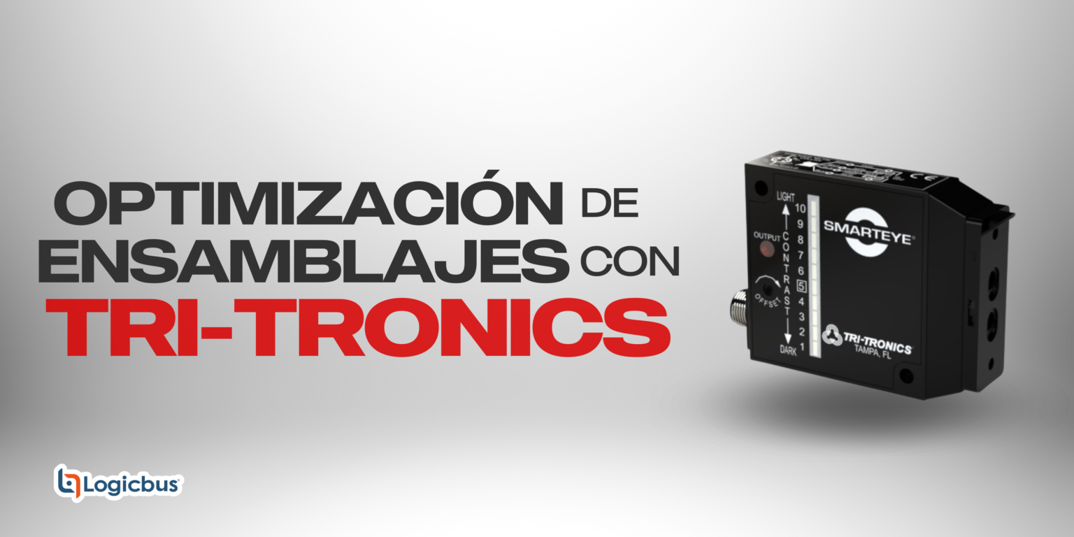 Optimización de Ensamblajes con Tri-Tronics: El Poder del Sensor Smarteye