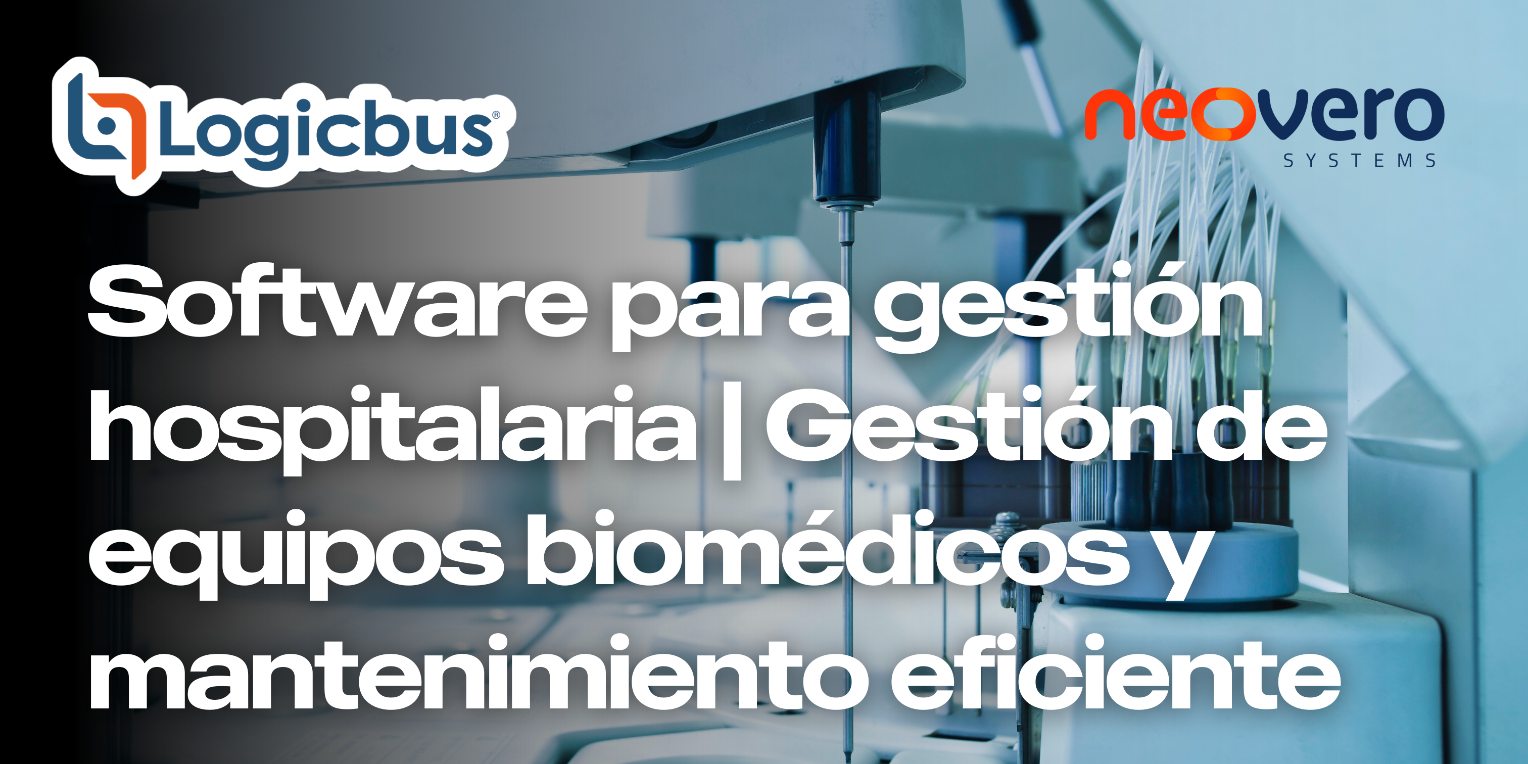 Software para gestión hospitalaria Gestión de equipos biomédicos y mantenimiento eficiente