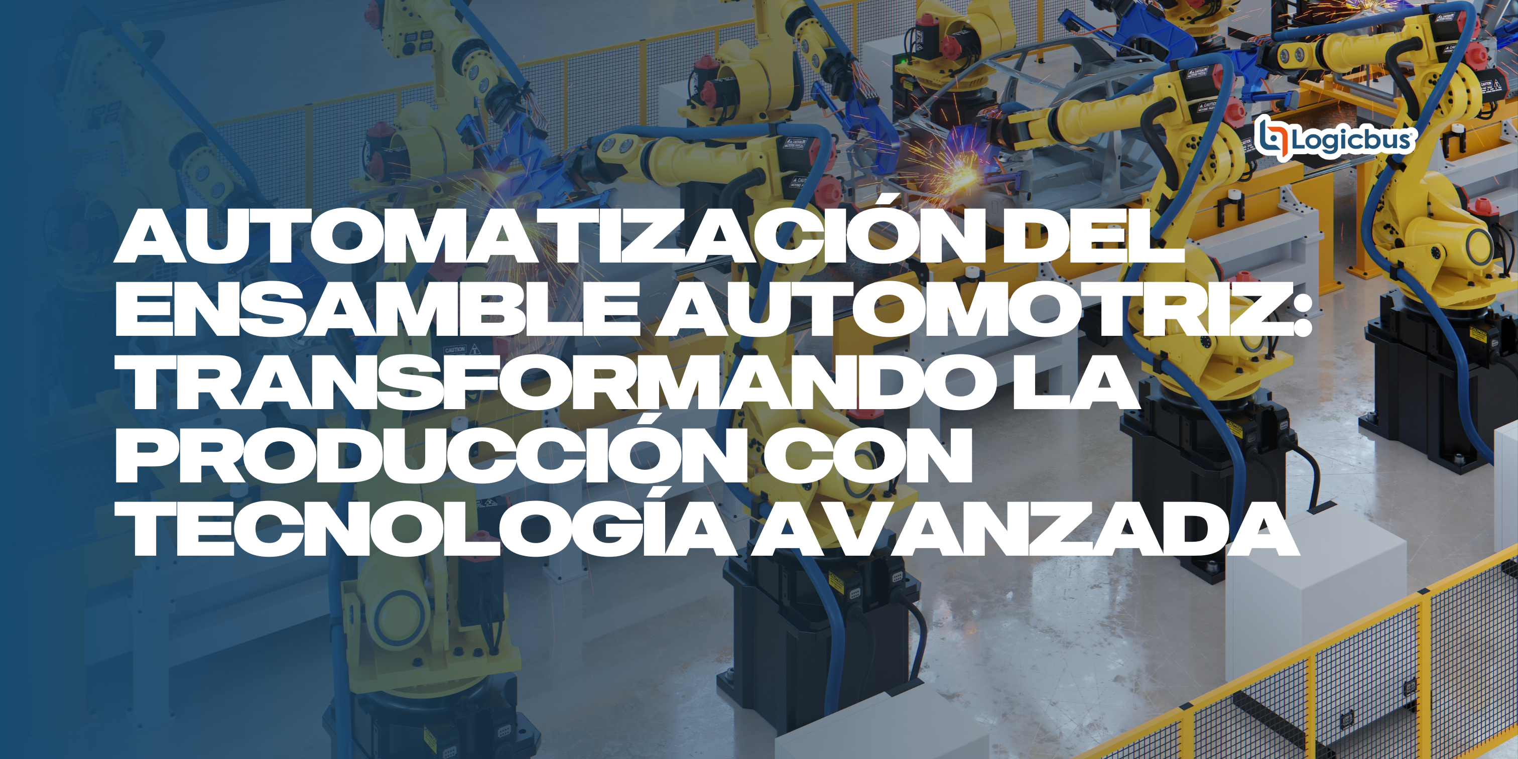 Automatización del Ensamble Automotriz: Transformando la Producción con Tecnología Avanzada