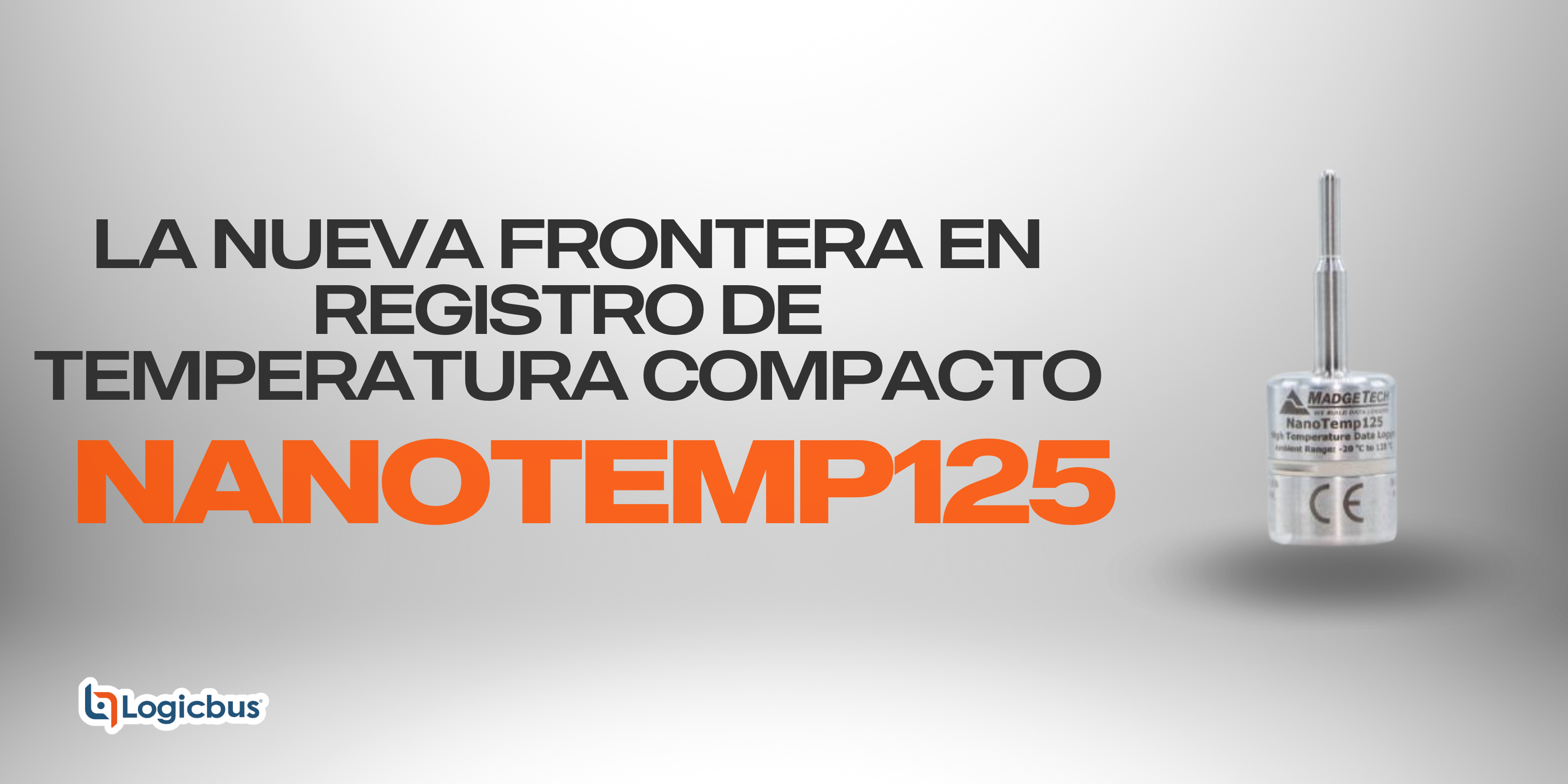 NanoTemp125 La Nueva Frontera en Registro de Temperatura Compacto