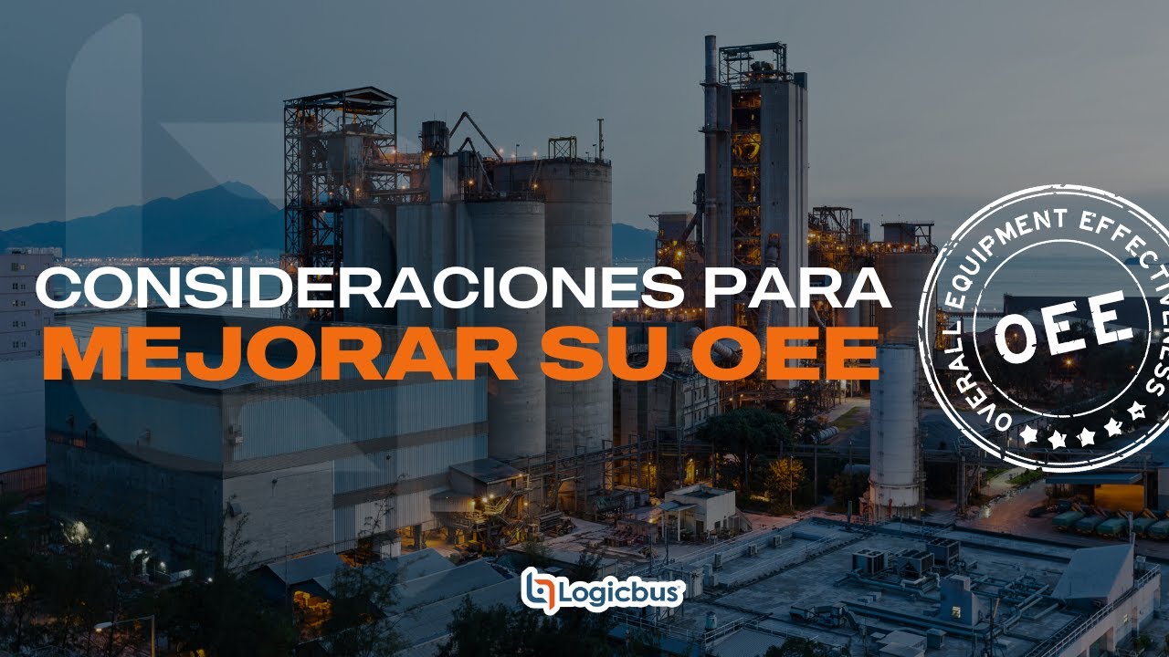 MEJORA EL OEE DE TU FÁBRICA | LOGICBUS